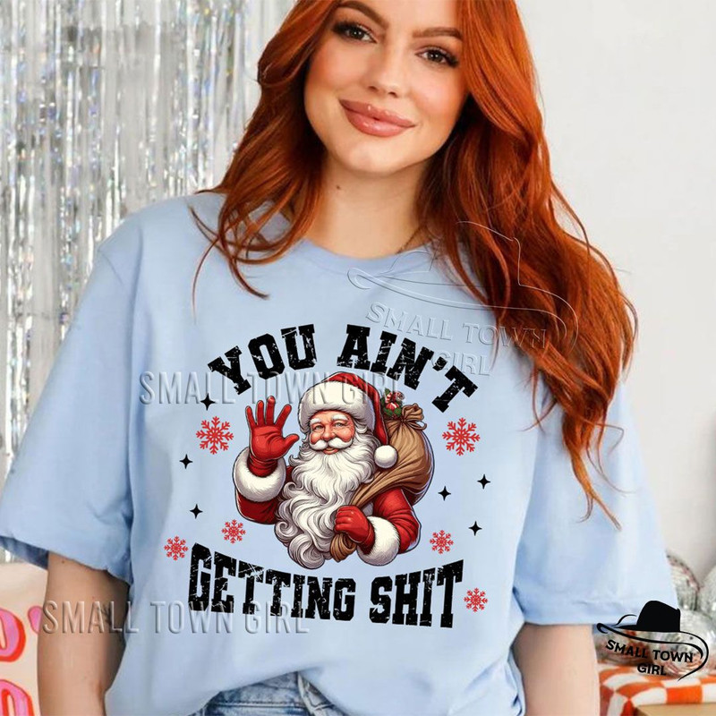 Christmas Santa You Aint Getting Shit Png Funny Christmas Santa Png Masculine Christmas Png Sassy X 4