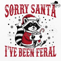 sorry santa i've been feral christmas png, christmas raccoon png, funny christmas hoodie png, retro holiday raccoon png
