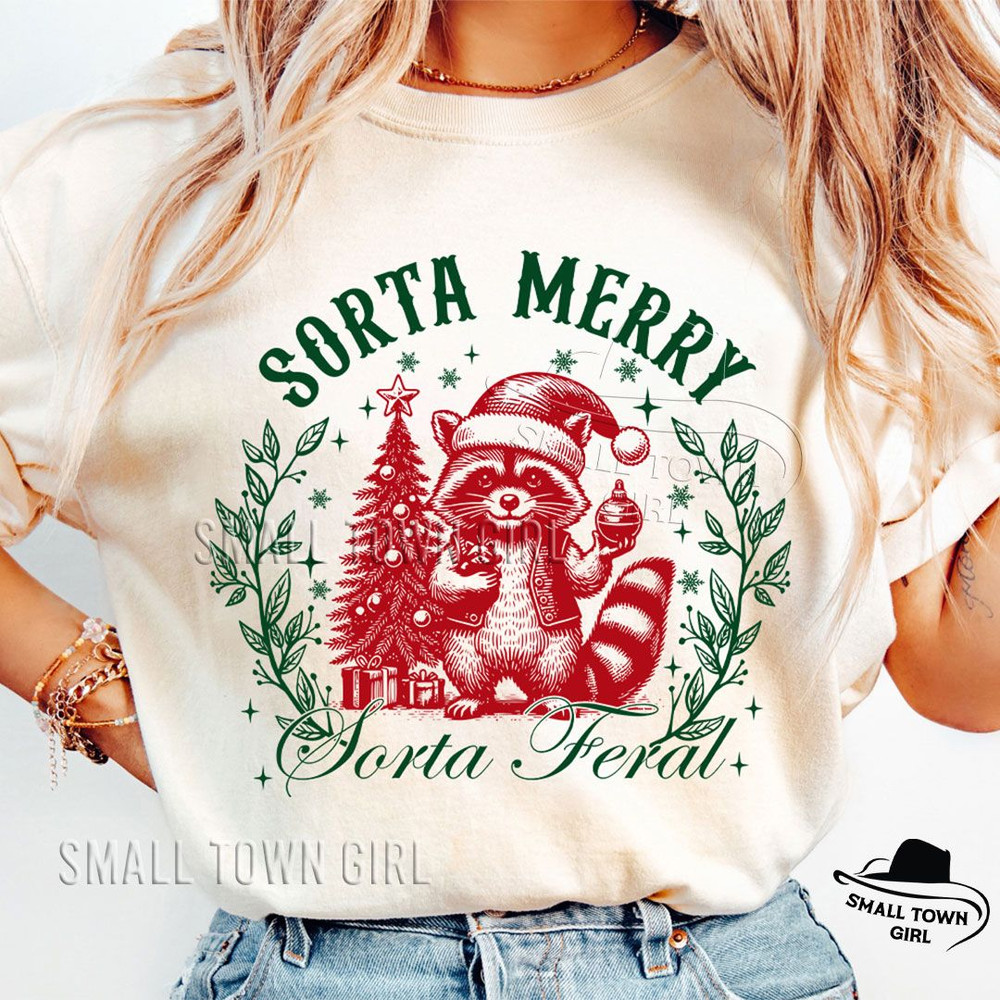 Sorta Merry Sorta Feral Raccoon Xmas Png Feral Girl Christmas Png Christmas Hoodie Png Raccoon Chri 1