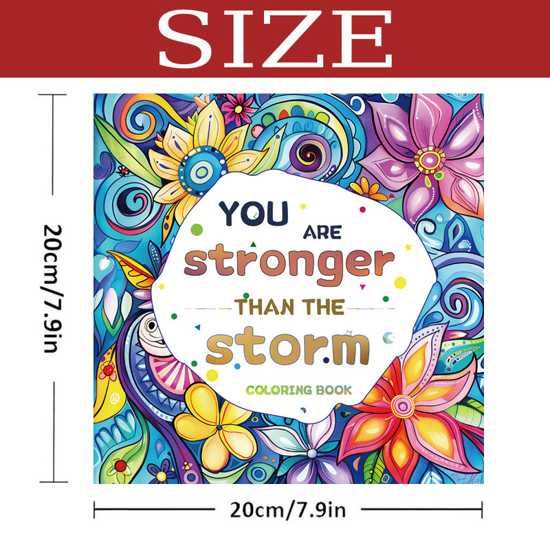 Stronger Than The Storm Coloring Book, Vibrant Floral Pages for Adults, Imaginative Art Therapy