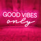 Good Vibes Only LED Neon Sign USB 5V Wall Light Decor For Bedroom Party Birthday Wedding Aestheti 7