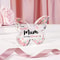 Butterfly Acrylic Plaque For Mum Elegant Mothers Day Birthday Gift Keepsake 1