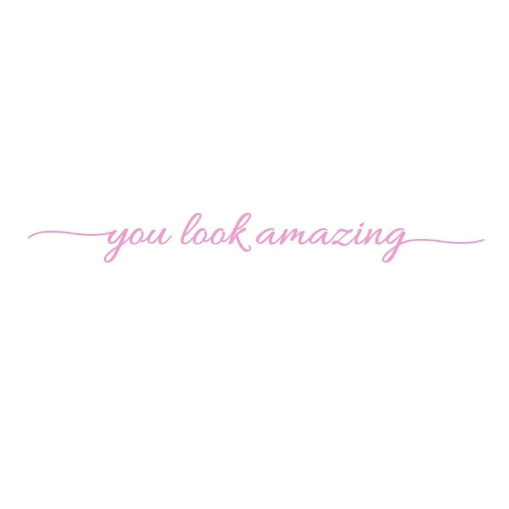 You Look Amazing Mirror Vinyl Decal Motivational Bathroom Bedroom Wall Sticker 9