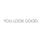 You Look Amazing Mirror Vinyl Decal Motivational Bathroom Bedroom Wall Sticker 18