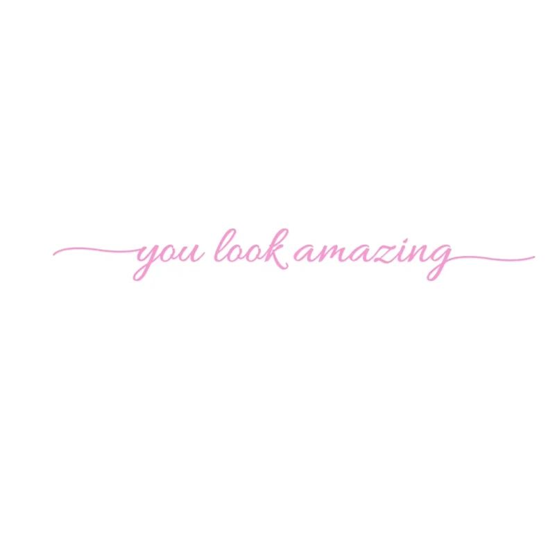 You Look Amazing Mirror Vinyl Decal Motivational Bathroom Bedroom Wall Sticker 21
