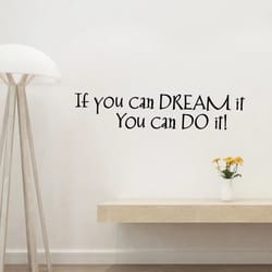 "if you can dream it you can do it" inspirational wall sticker – motivational home decor quote