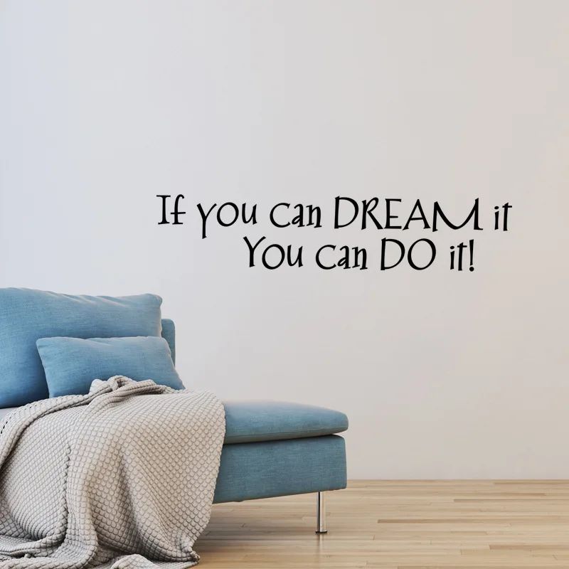 If You Can Dream It You Can Do It Inspirational Wall Sticker Motivational Home Decor Quote 4