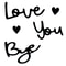 Wooden Script Wall Sign Love You Bye 0