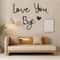 Wooden Script Wall Sign Love You Bye 10