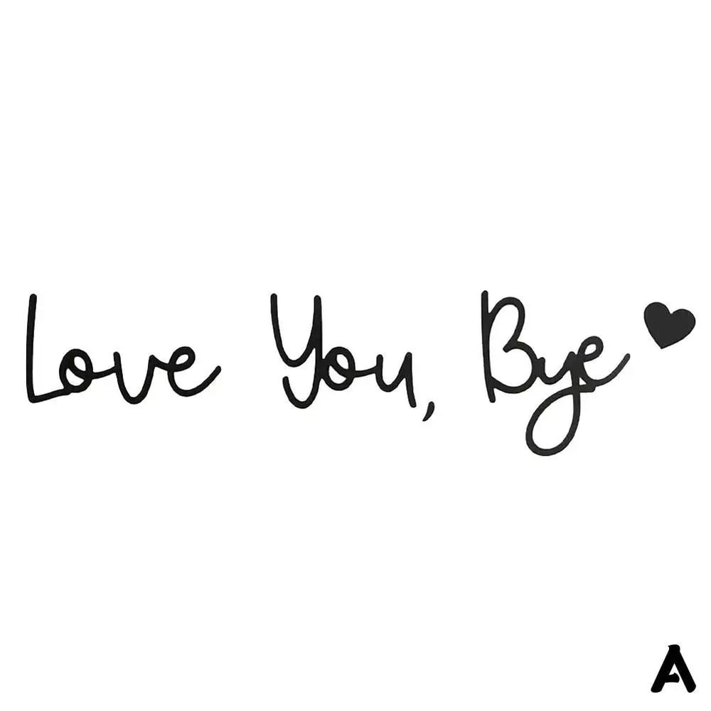 Wooden Script Wall Sign Love You Bye 12