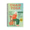 Chair Yoga Guide For Seniors Chair Yoga For Seniors Seated Routines For Mobility And Weight Loss S 8