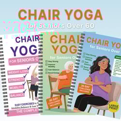 chair yoga guide for seniors, boost mobility, balance & flexibility at home