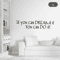 If You Can Dream It Inspirational Wall Sticker Motivational Living Room Decal 3