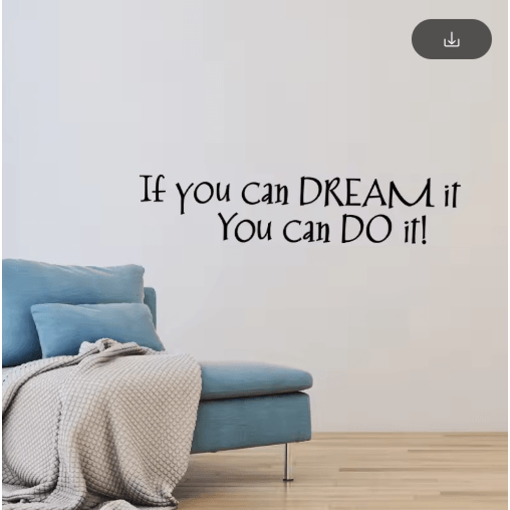 If You Can Dream It Inspirational Wall Sticker Motivational Living Room Decal 0