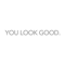 You Look Amazing Mirror Vinyl Decal Motivational Bathroom Bedroom Sticker 16