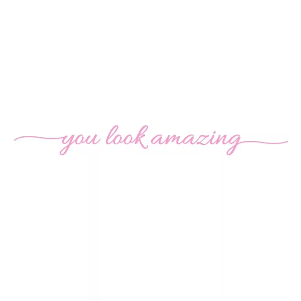 You Look Amazing Mirror Vinyl Decal Motivational Bathroom Bedroom Sticker 8