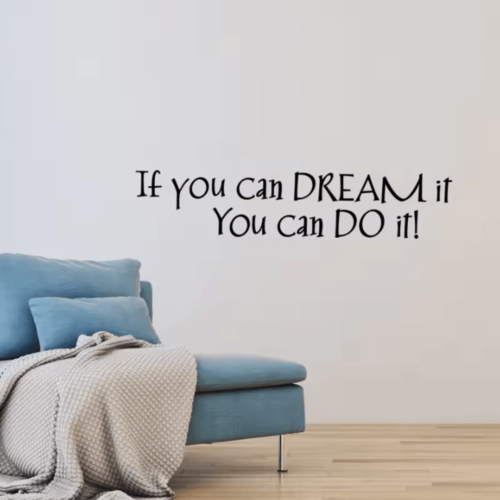 Inspirational Dream Quote Wall Sticker If You Can Dream It Motivational Decal 0