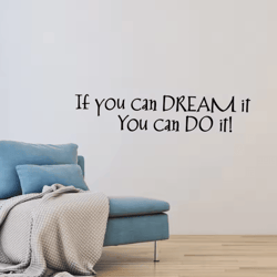 inspirational dream quote wall sticker – if you can dream it motivational decal