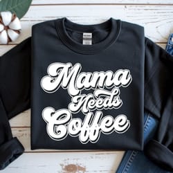 mama needs coffee shirt, funny mom coffee t shirt