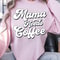 Mama Needs Coffee Shirt Funny Mom Coffee T Shirt 3
