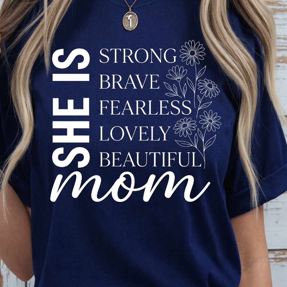She Is Strong Brave Fearless Mom Shirt Empowered Mom TShirt Strong Mom Tee 0