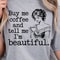 Buy Me Coffee Shirt Coffee Lover TShirt Morning Coffee Tee 4