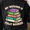 My Weekend Is Fully Booked Shirt Funny Book Lover TShirt Weekend Reading Tee 0