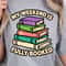 My Weekend Is Fully Booked Shirt Funny Book Lover TShirt Weekend Reading Tee 4