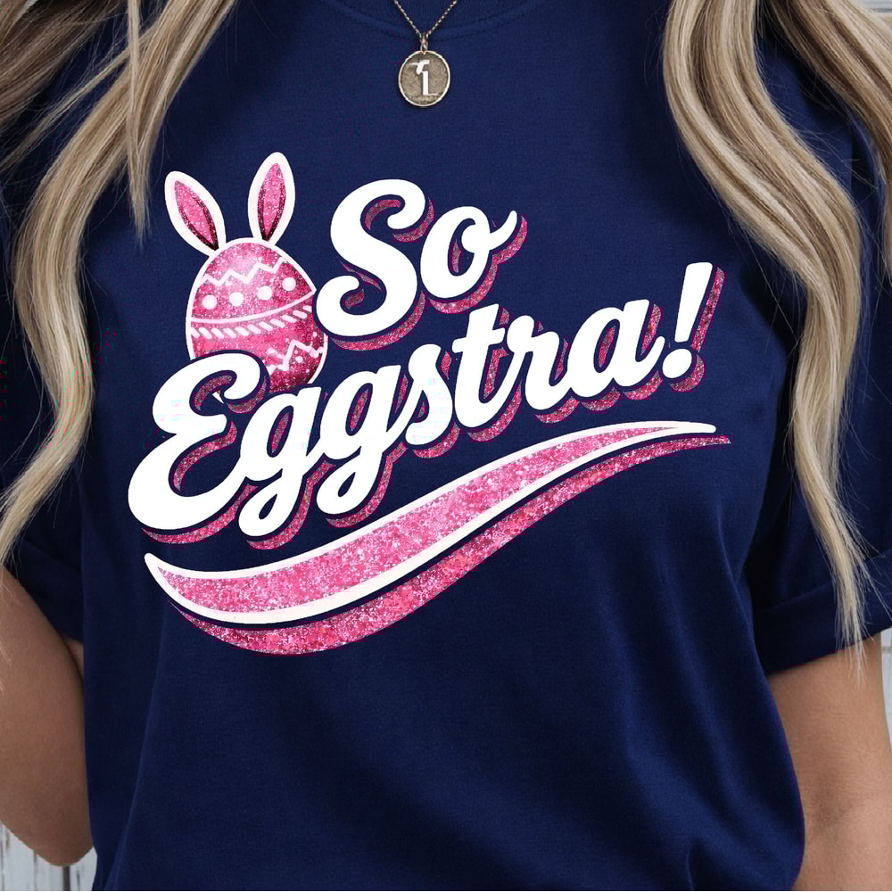 So Eggstra Shirt Funny Easter TShirt Easter Egg Humor Tee 3