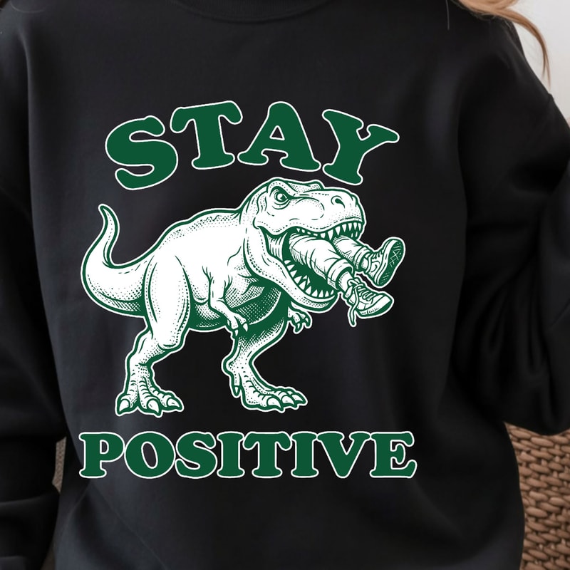 Stay Positive Shirt Motivational Quote TShirt Uplifting Tee