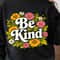 Be Kind Shirt Motivational Quote TShirt Positive Vibes Tee 1