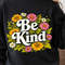 Be Kind Shirt Motivational Quote TShirt Positive Vibes Tee 1