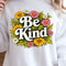 Be Kind Shirt Motivational Quote TShirt Positive Vibes Tee 0