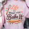 Life Is What You Bake It Shirt Funny Baking TShirt Inspirational Baker Tee 3