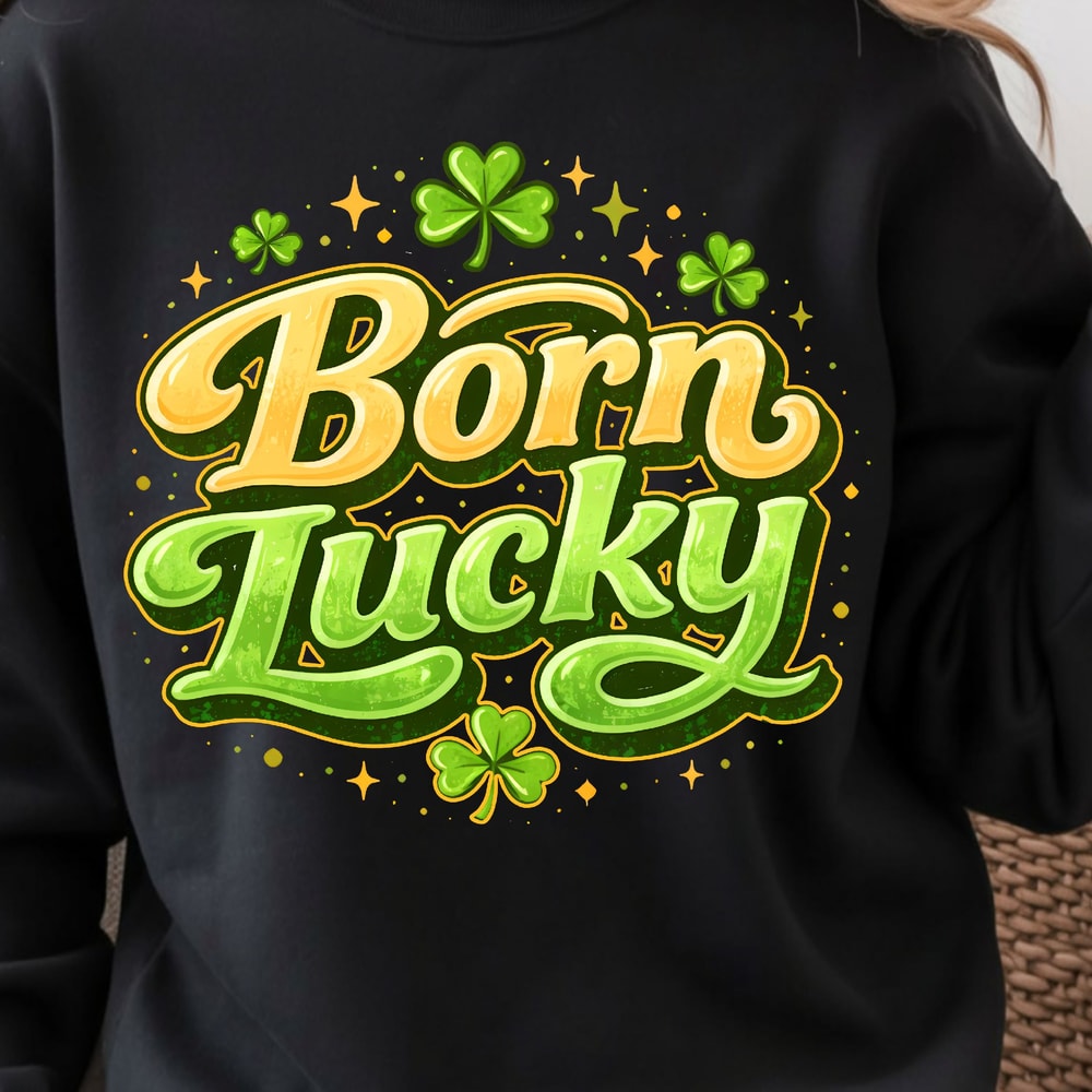 Born Lucky Shirt Funny Luck TShirt St Patricks Day Tee 2