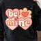 Be Mine Shirt Romantic TShirt Valentines Day Tee 2