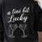 A Tini Bit Lucky Shirt St Patricks Day TShirt Funny Lucky Tee 2