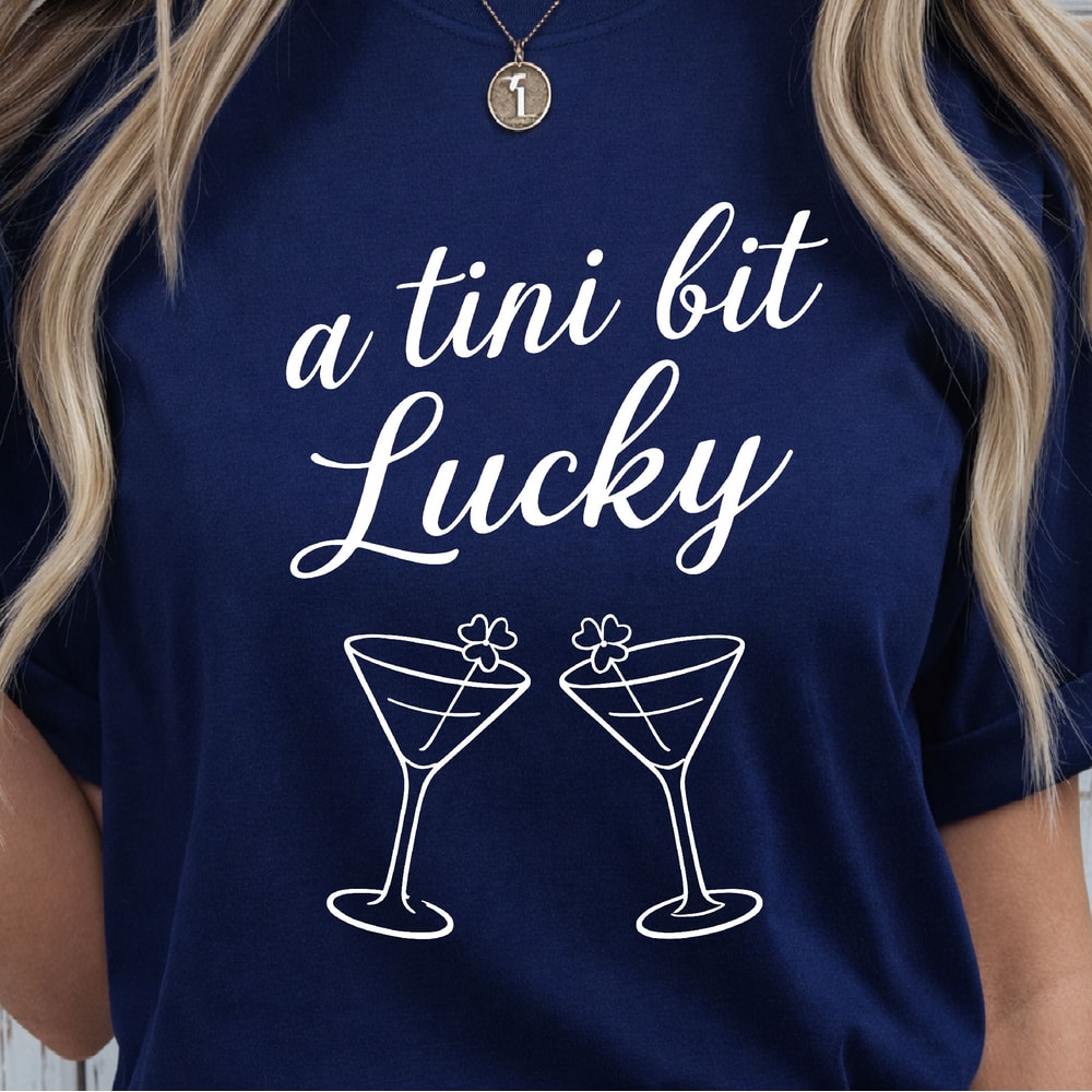 A Tini Bit Lucky Shirt St Patricks Day TShirt Funny Lucky Tee 1