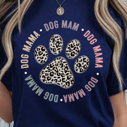 dog mama shirt cute dog mom t-shirt, perfect dog mom gift