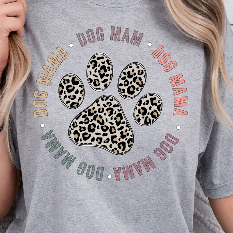 Dog Mama Shirt Cute Dog Mom TShirt Perfect Dog Mom Gift 4