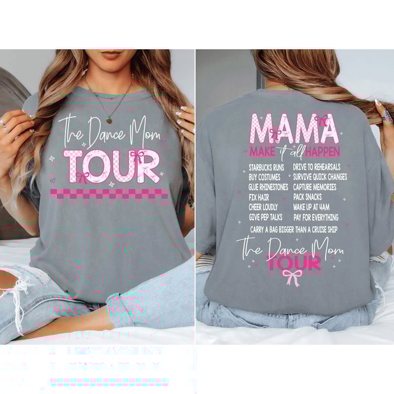 Dance Mom Tour Shirt Comfort Colors Bow Tee 1