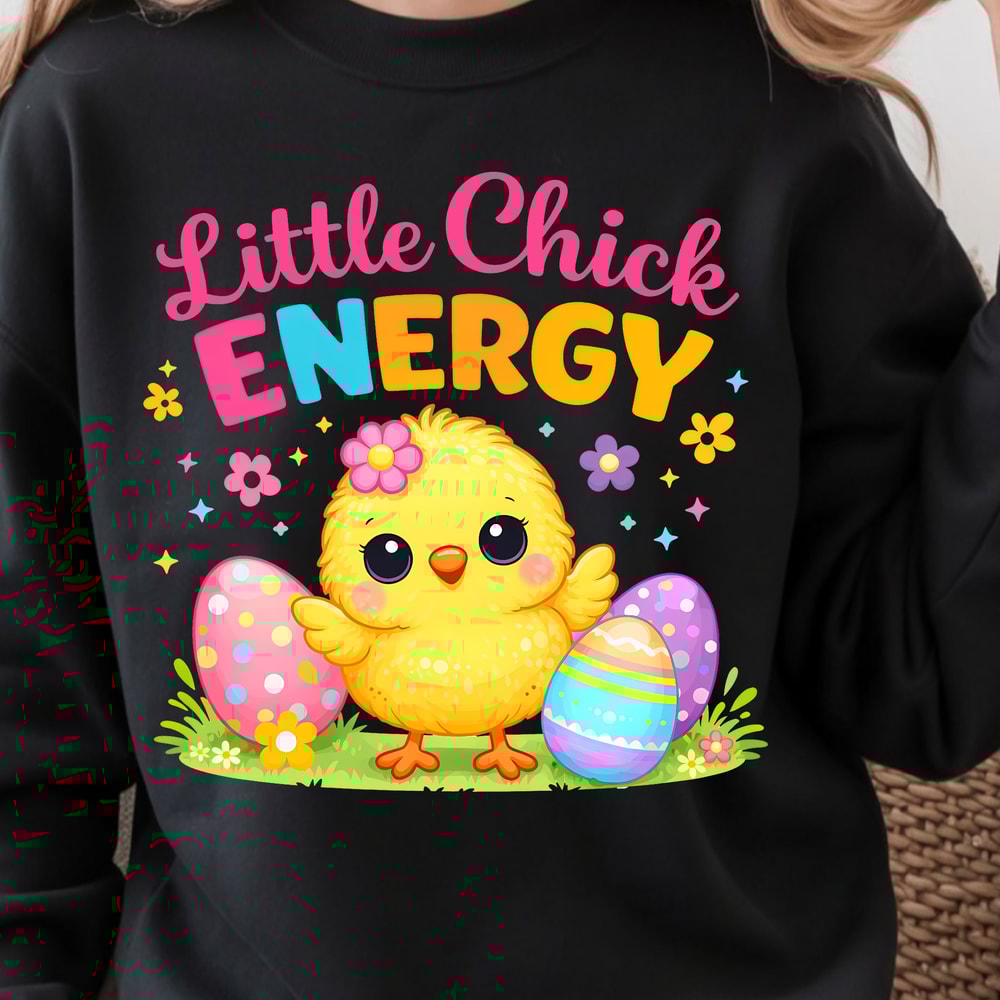 Little Chick Energy Shirt Cute Chick Easter Eggs Design Tee 1