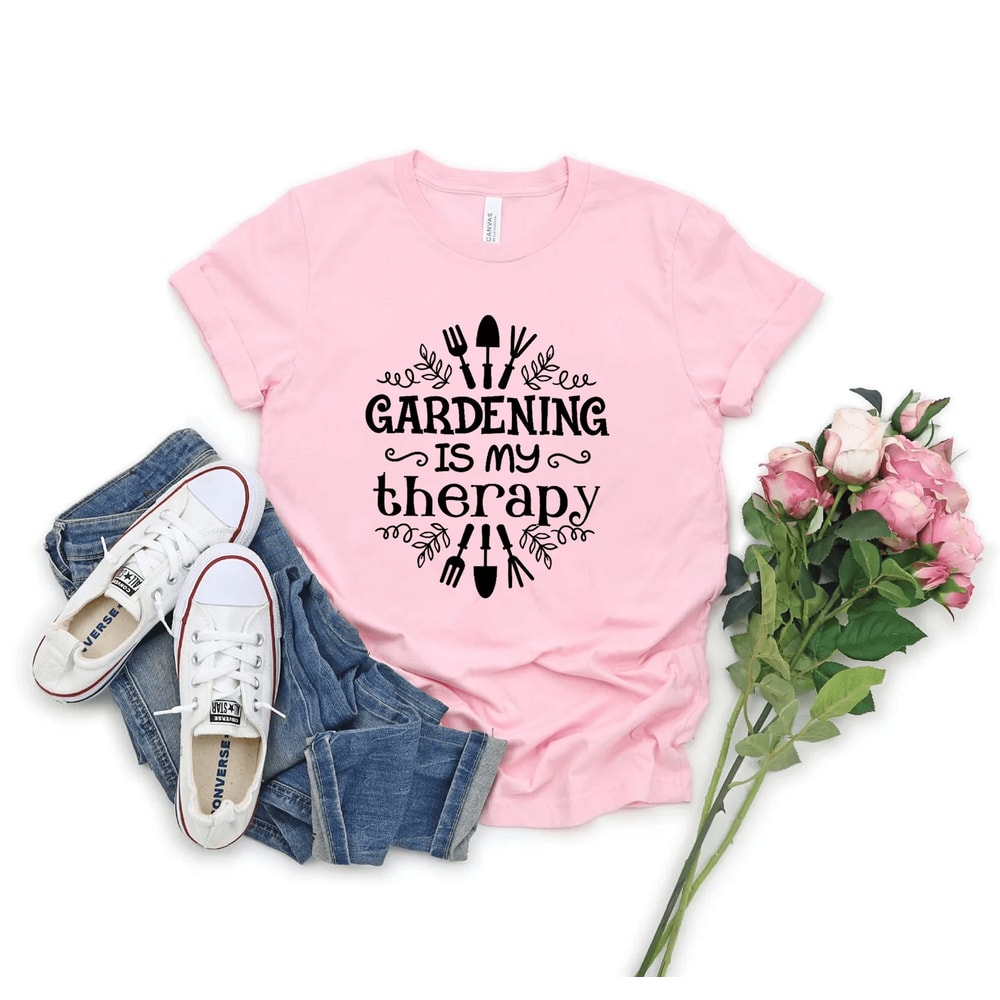 Gardening Is My Therapy Shirt Perfect For Gardeners 1
