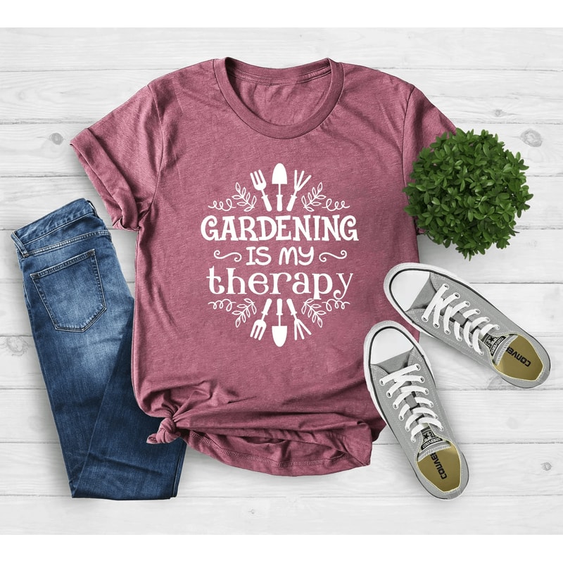 Gardening Is My Therapy Shirt Perfect For Gardeners 0