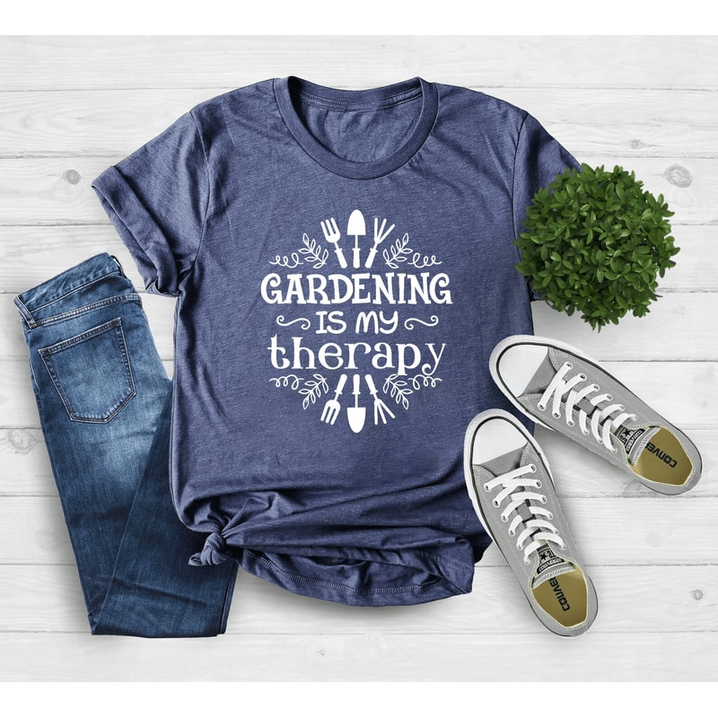 Gardening Is My Therapy Shirt Perfect For Gardeners 4