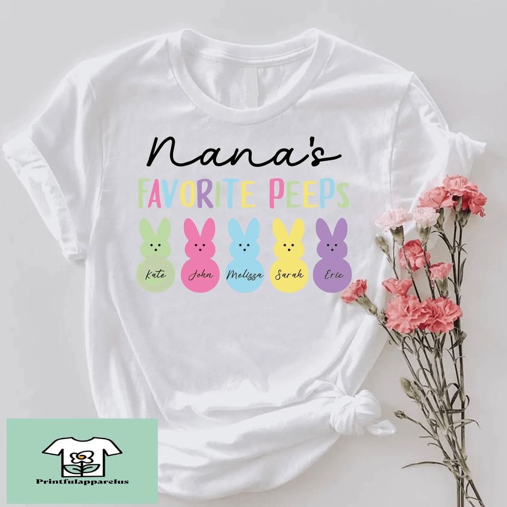 Custom Nanas Favorite Peeps Easter Shirt Personalized Tee 1