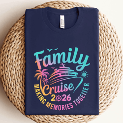 family cruise 2026 shirt – matching vacation tees