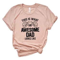 awesome dad shirt – funny father's day shirt, perfect gift for first-time dads
