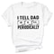 I Tell Dad Jokes Periodically Shirt Funny Dad Tee Gift 2