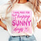 I Was Made For Happy Sunny Days Shirt Positive Summer Graphic Tee Gift 3